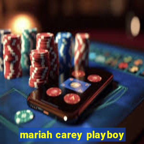 mariah carey playboy